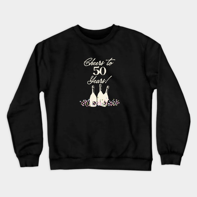 Cheers to 50 Years Champagne and Confetti Crewneck Sweatshirt by SharksOnShore